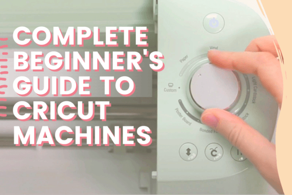 Download Complete Beginner's Guide to Cricut Machines - Cricut Collection